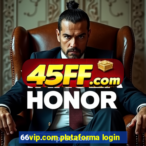 66vip.com plataforma login